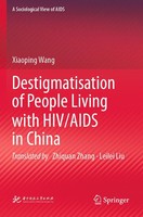Destigmatisation Of People Living With Hiv/Aids In China Xiaoping Wang Buch Ix