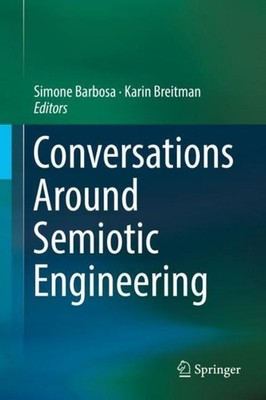 Conversations Around Semiotic Engineering Karin Breitman