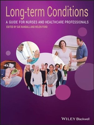 Long-Term Conditions: A Guide for Nurses and Healthcare Professionals by Sue Ran