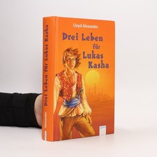 Drei Leben für Lukas Kasha  |  Lloyd Alexander
