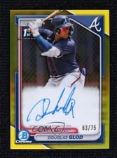 2024 Bowman Chrome Prospect Yellow Refractor 63/75 Douglas Glod #CPA-DG Auto 9su