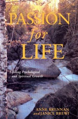Passion for Life by Anne Brennan;  Janice Brewi