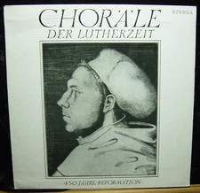 Chorale der Lutherzeit-450 Jahre Reformation (ETERNA 8 25 665) STEREO (GERMANY)