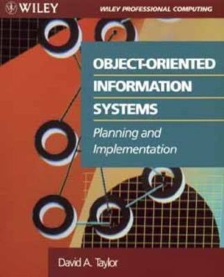 Object-Oriented Information Systems: Planning and Implementation (Wiley Professi