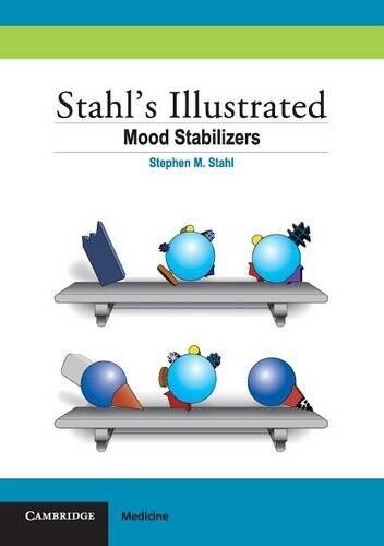 Stephen M. Stahl Stahl's Illustrated Mood Stabilizers (taschenbuch)