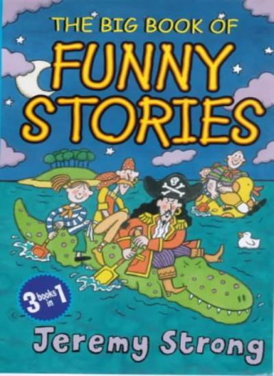 The Big Book of Funny Stories By Jeremy Strong,Nick Sharratt
