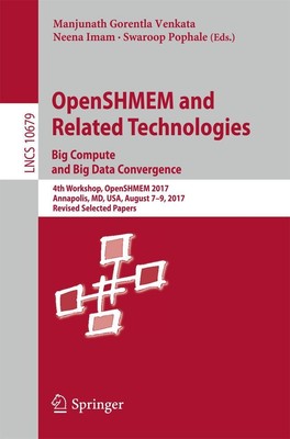 OpenSHMEM and Related Technologies. Big Compute and Big Data Convergence Manjuna
