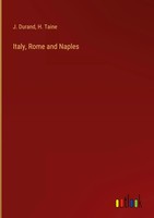 J. Durand (U. A.) | Italy, Rome And Naples | Buch | Englisch (2022) | Gebunden