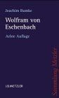 Sammlung Metzler Band 36: Wolfram von Eschenbach ... | Buch | Zustand akzeptabel