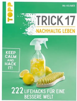 Trick 17   Nachhaltig leben