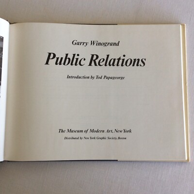 Garry Winogrand Public Relations 1977 Hardcover 1ed 9780870705427
