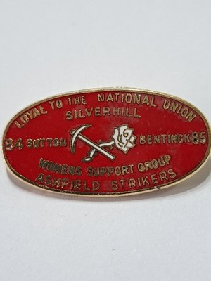 Vintage 1984/85 Loyal to the NUM Pin Anstecker Frauen Selbsthilfegruppe Ashfield 