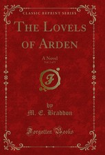 The Lovels of Arden, Vol. 2 of 3: A Novel (Classic Reprint)