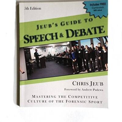 Jeub's Guide to Speech & Debate- 5th Edition - Paperback By Chris Jeub - GOOD