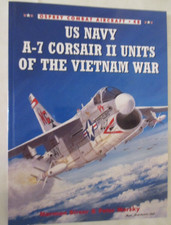 US Navy A-7 Corsair II Units of the Vietnam War - Osprey Combat Aircraft 48