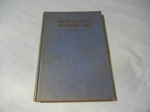 STANDARD CATALOGUE OF UNITED STATES COINS 1951 WAYTE RAYMOND (1950)