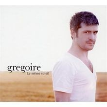 Le Meme Soleil (Inclus DVD bonus) von Gregoire | CD | Zustand neu