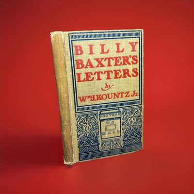 Billy Baxter's Letters William Kountz 1899 Vg