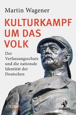 Kulturkampf um das Volk | Martin Wagener | de...