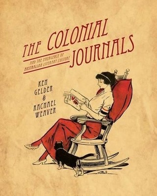 Rachael Weaver Ken Gelder The Colonial Journals (Taschenbuch)