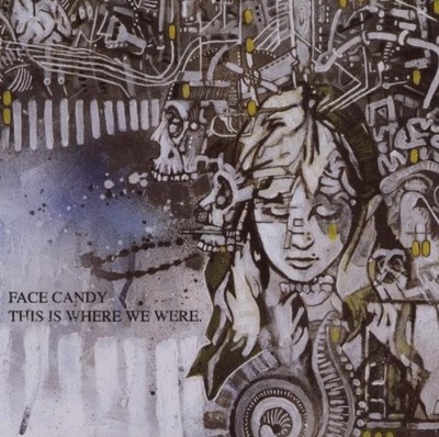 Face Candy This Is Where We Were (CD) Album (UK IMPORT)