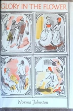 Glory in the Flower Library Binding Norma Johnston