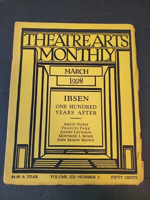 Theatre Arts March 1928 - IBSEN One Hundred Years After