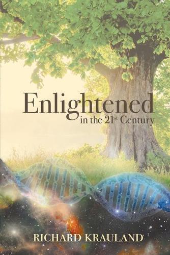Thumbnail - Richard Krauland Enlightened In The 21st Century (taschenbuch) (us