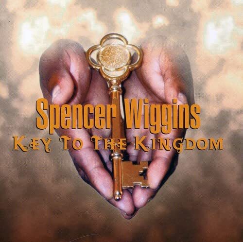 Spencer Wiggins Key to the Kingdom (CD)