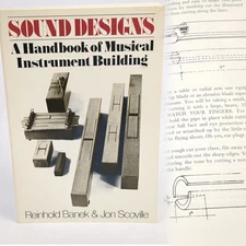 Sound Designs: A Handbook of Musical Instrument Building (1980, Paperback)