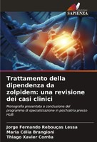 Trattamento Della Dipendenza Da Zolpidem: Una Revisione Dei Casi Clinici Buch