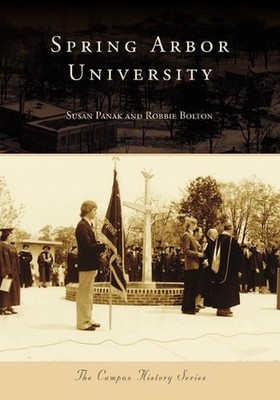 Spring Arbor University by Robbie Bolton (English) Paperback Book