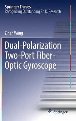 Wang - Dual-Polarization Two-Port Fiber-Optic Gyroscope - New hardback - X555z