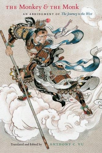 The Monkey and the Monk: An Abridgment of The Journey to the West