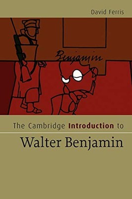 The Cambridge Introduction to Walter ..., Ferris, David
