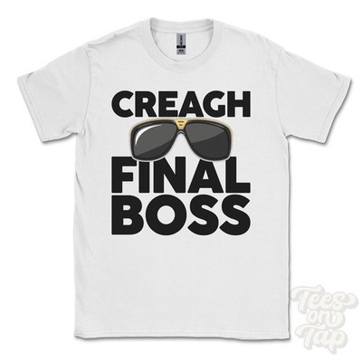 CREAGH FINAL BOSS T-SHIRT lustiges Weihnachtsgeschenk FiveMiletown Nordirland Ibiza