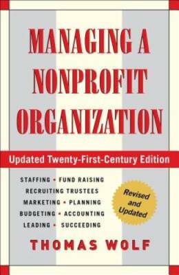 Managing a Nonprofit Organization: Updated Twenty-First-Century Edition - GOOD