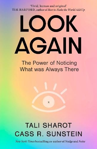 Look Again- The Power of Noticing What was Always There