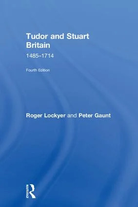 Tudor and Stuart Britain - 4th Edition