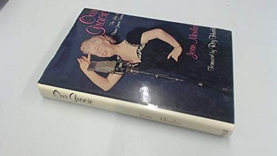 Our Gracie: Biography of Gracie Fields by Moules, Joan 0709010109 FREE Shipping