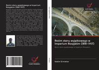 Vadim Ermakov | Re¿Im Stanu Wyj¿Tkowego W Imperium Rosyjskim (1881-1917) | Buch
