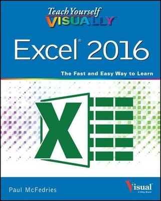 Paul McFedries Teach Yourself VISUALLY Excel 2016 (Paperback) (UK IMPORT)