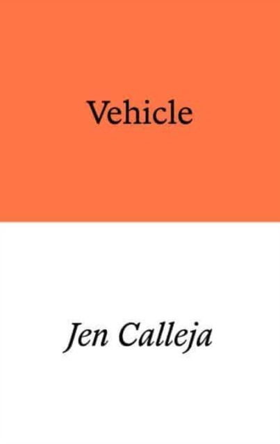 Vehicle a verse novel by Jen Calleja (Paperback Book)