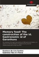 Gustavo De Lira Santos (U. A.) | Memory Food! The Construction Of The Id....