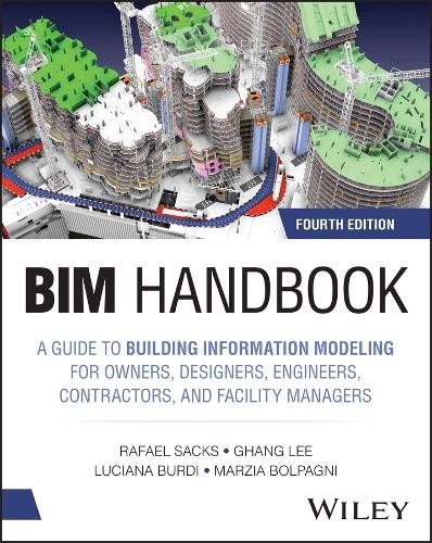 BIM Handbook by Rafael Sacks, Ghang Lee, Luciana Burdi, Marzi... - 9781394222223