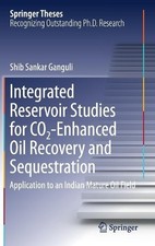 Integrated Reservoir Studies for CO2-Enhanced Oil Recovery an... - 9783319558424