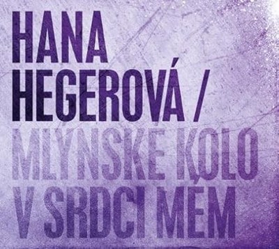 Mlynske Kolo V Srdci Mem [Audio CD] Hegerova
