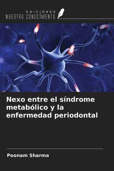 Poonam Sharma | Nexo Entre El SíNdrome MetabóLico Y La Enfermedad Periodontal-image