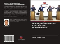 Victor Vallejo Cutti | Normes GÉNÉRales De ContrÔLe Du Gouvernement | Buch