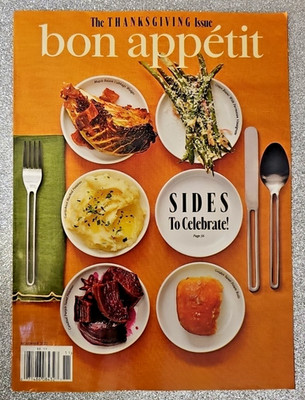 Bon Appetit Magazine 2025 Nov ~The THANKSGIVING Issue ~Sides to